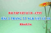 Bài 3 trang 77 SGK Vật lí 10 Chân trời sáng tạo